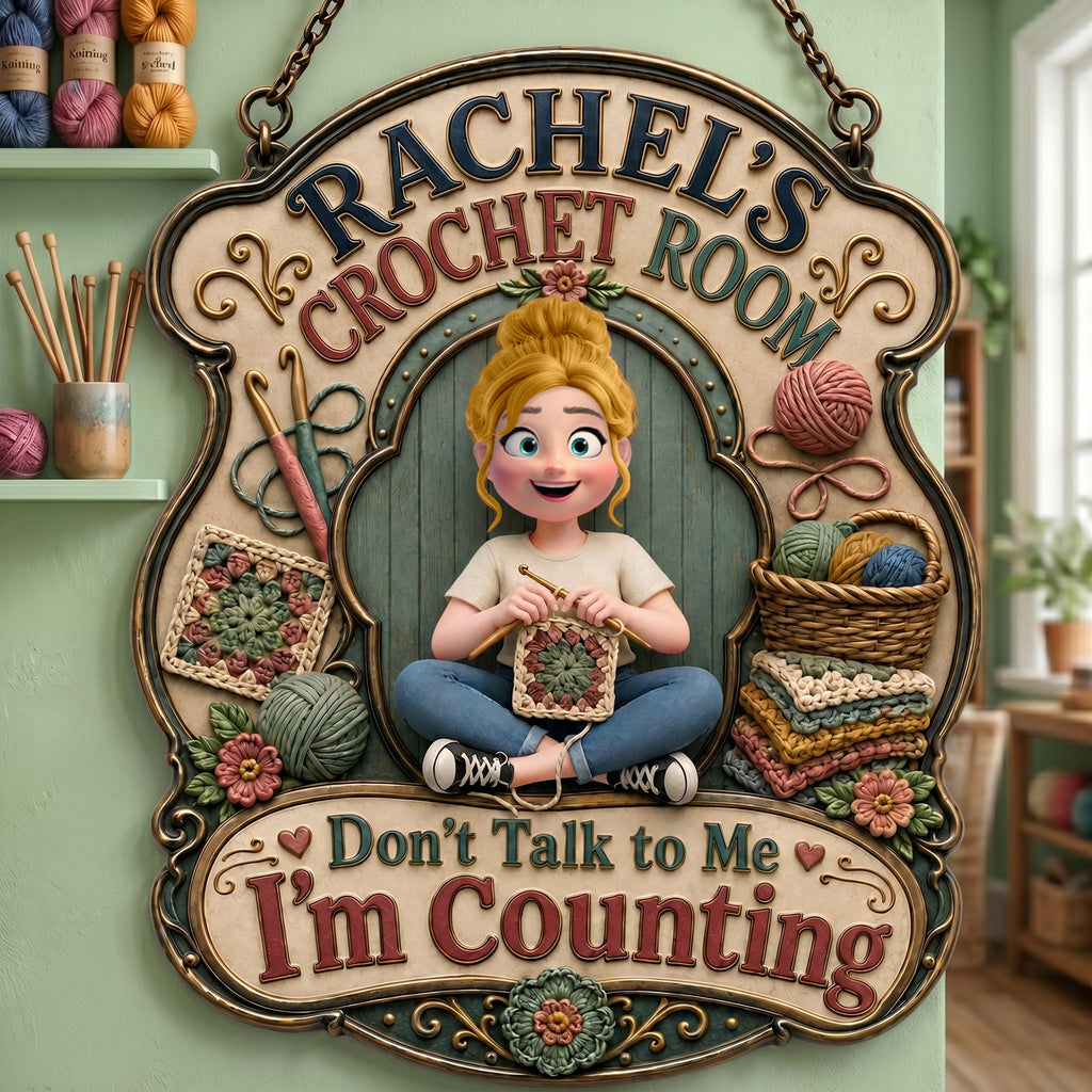 Don't Talk To Me I'm Counting Metal Sign - Personalized Gifts For Crochet Lovers 02nalu160626