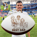 Catch The Best Dad Football Ball - Custom Photo Gifts For Dad 02QHLU290526