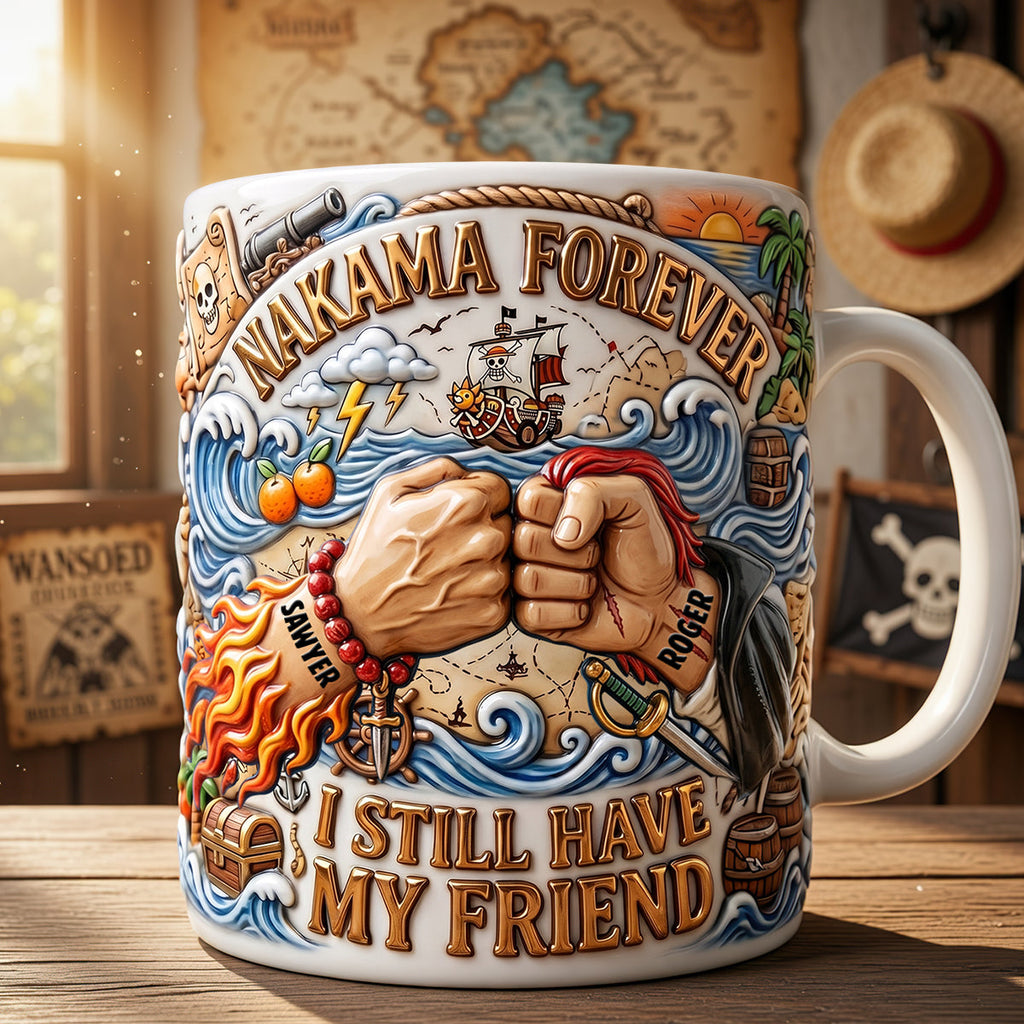 I Still Have My Friend Coffee Mug - Personalized Gifts For Friends 01padt130626