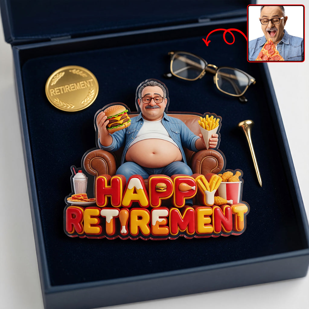 Happy Retired Fridge Magnet - Custom Photo Gifts For Retirement Anti-collision Acrylic Fridge Magnet 03PAQN110626