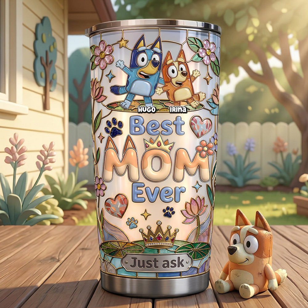 Best Mom Ever Tumbler - Personalized Gifts For Mom 02QHDT090426