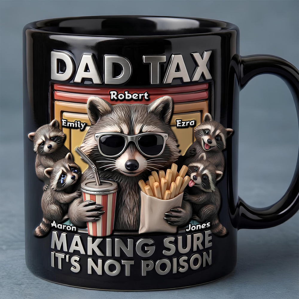 Fun Raccoon Dad Tax Black Coffee Mug, Personalized Gifts For Dad 05qhdt290426