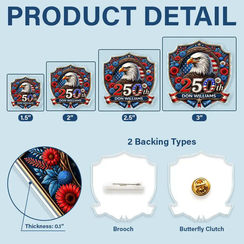250th Anniversary Eagle USA - Personalized Acrylic Pin