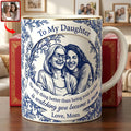 To My Daughter Coffee Mug - Custom Photo Gifts For Mother's Day 05NAQN310326