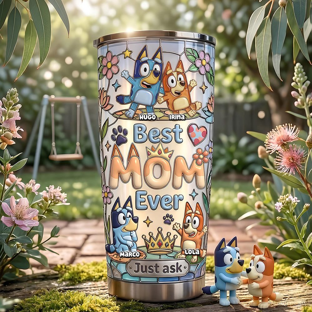 Best Mom Ever Tumbler - Personalized Gifts For Mom 02QHDT090426