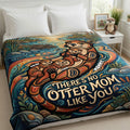 Sweet Otter Mom Blanket - Personalized Gifts For Moms 02PADH110426