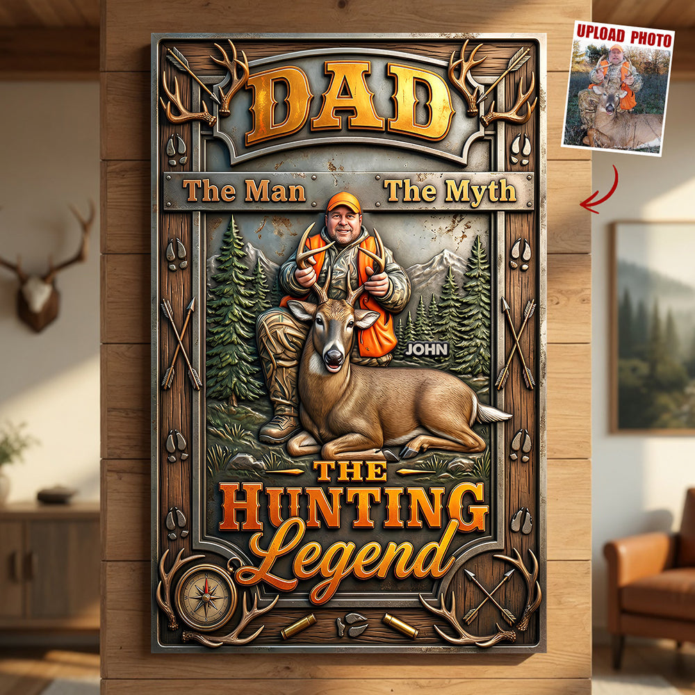 The Hunting Legend Metal Sign - Custom Photo Gifts For Hunting Dads 04hudt040526