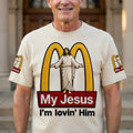 Loving Jesus Shirt - Personalized Gifts For Christians 01naqn170626