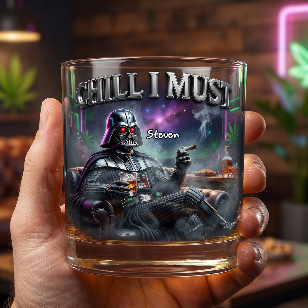 Chill I Must Drinking Glass - Personalized Gifts 03todh170626