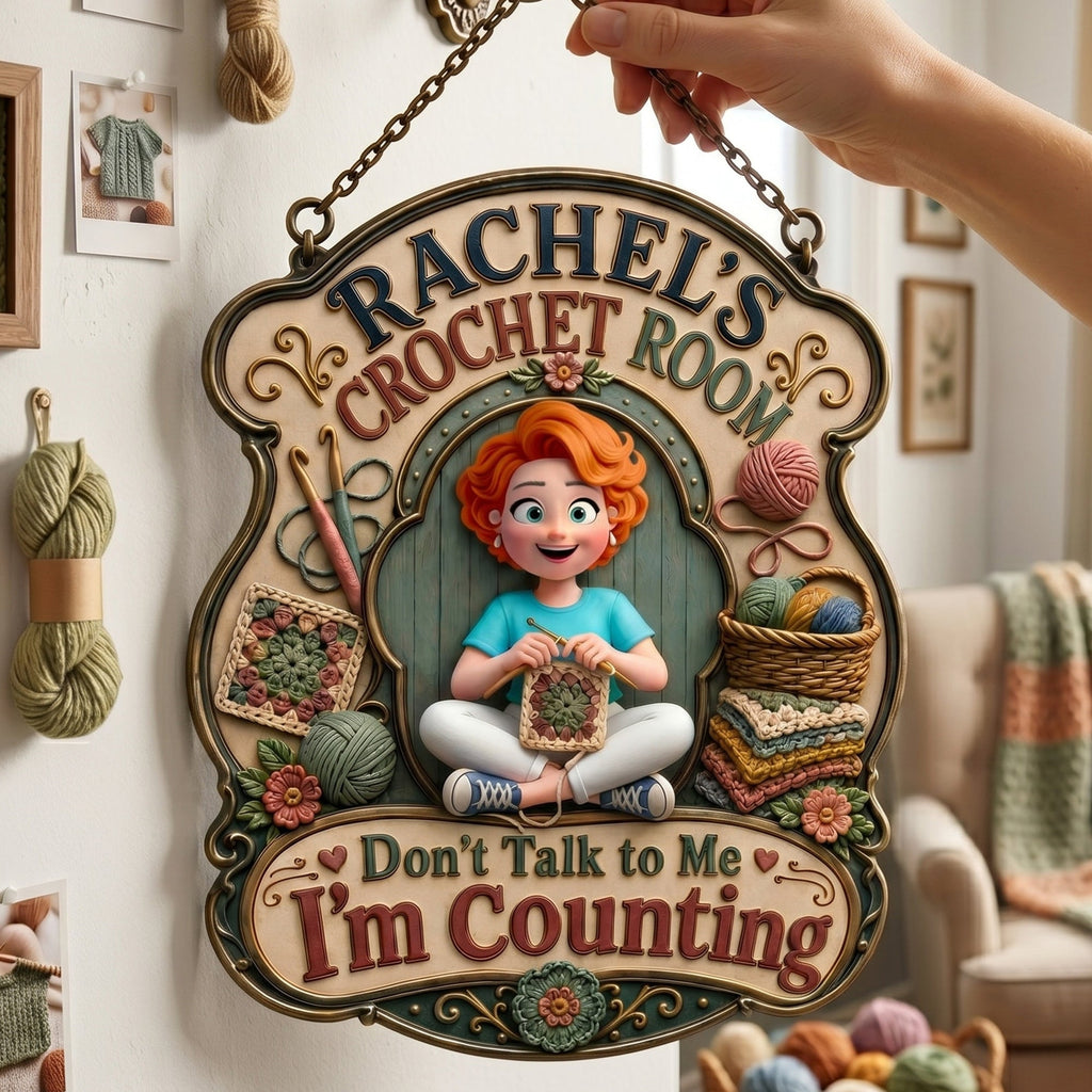 Don't Talk To Me I'm Counting Metal Sign - Personalized Gifts For Crochet Lovers 02nalu160626