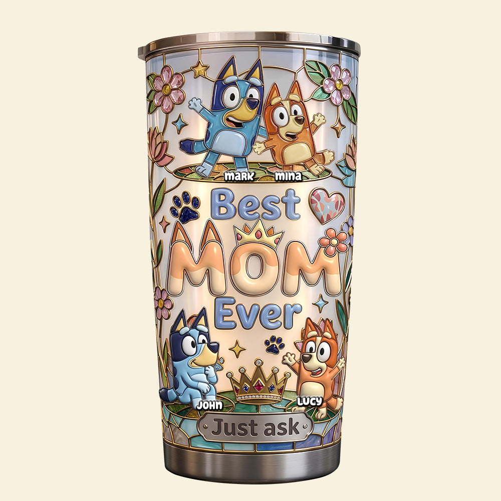 Best Mom Ever Tumbler - Personalized Gifts For Mom 02QHDT090426