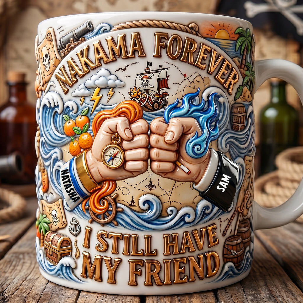 I Still Have My Friend Coffee Mug - Personalized Gifts For Friends 01padt130626