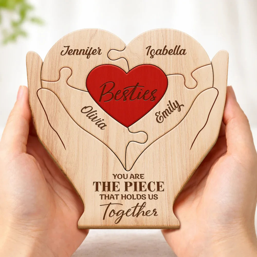 Besties Sisters You Are The Piece That Holds Us Together - Personalized Custom Shaped Wooden Puzzle