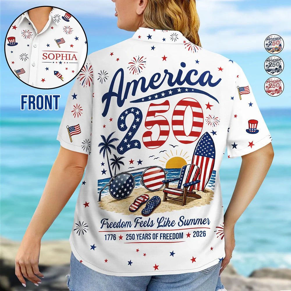 America 250 Freedom Feels Like Summer - Personalized Hawaiian Shirt