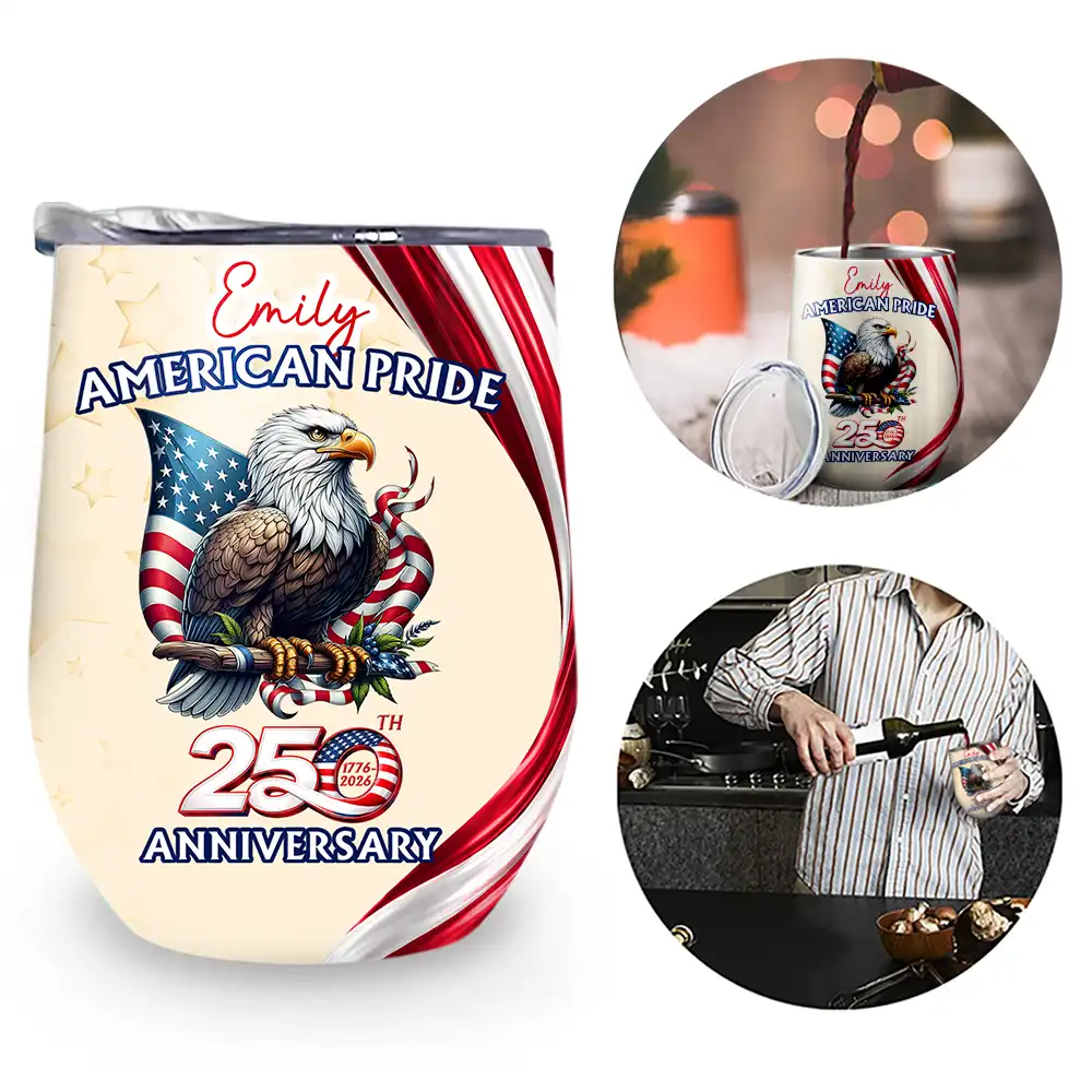 America 250th Anniversary US Pride Patriotic Eagle - Personalized Wine Tumbler