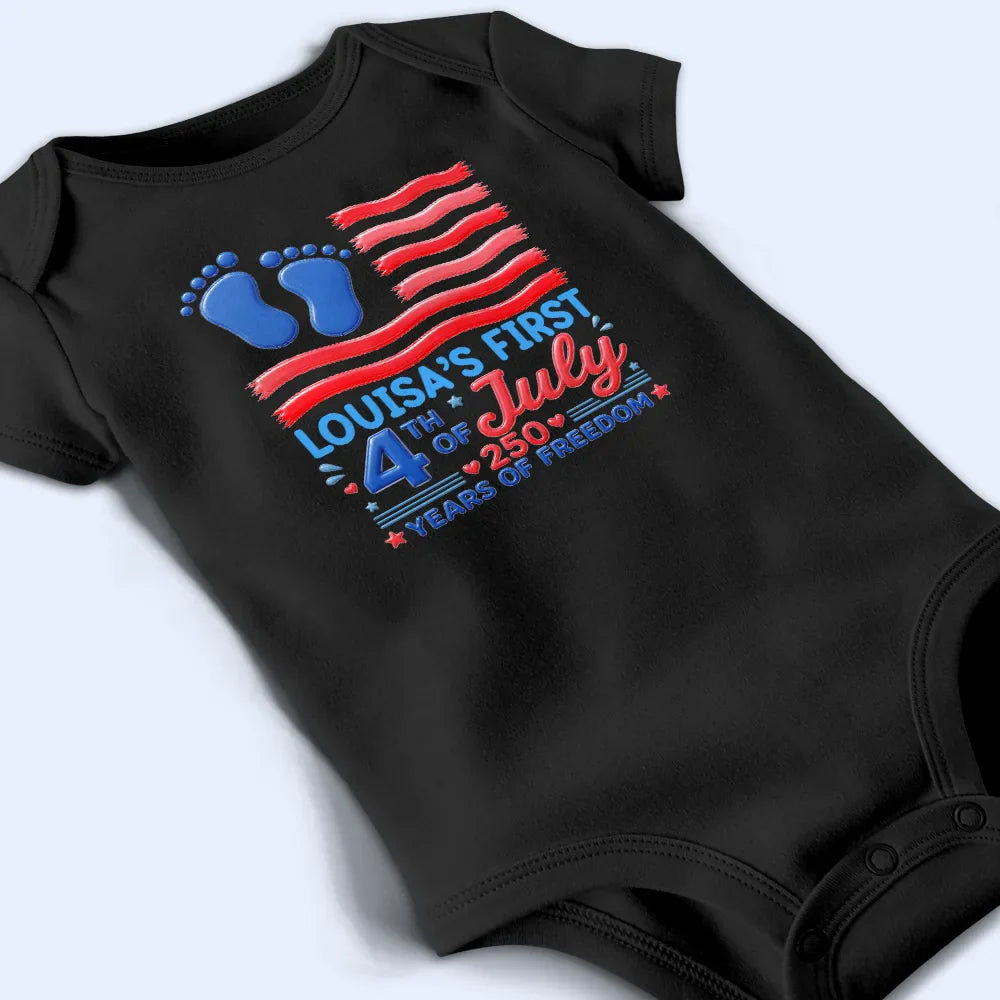 Baby's First 4th Of July 250 Years Of Freedom - Personalized Baby Onesie