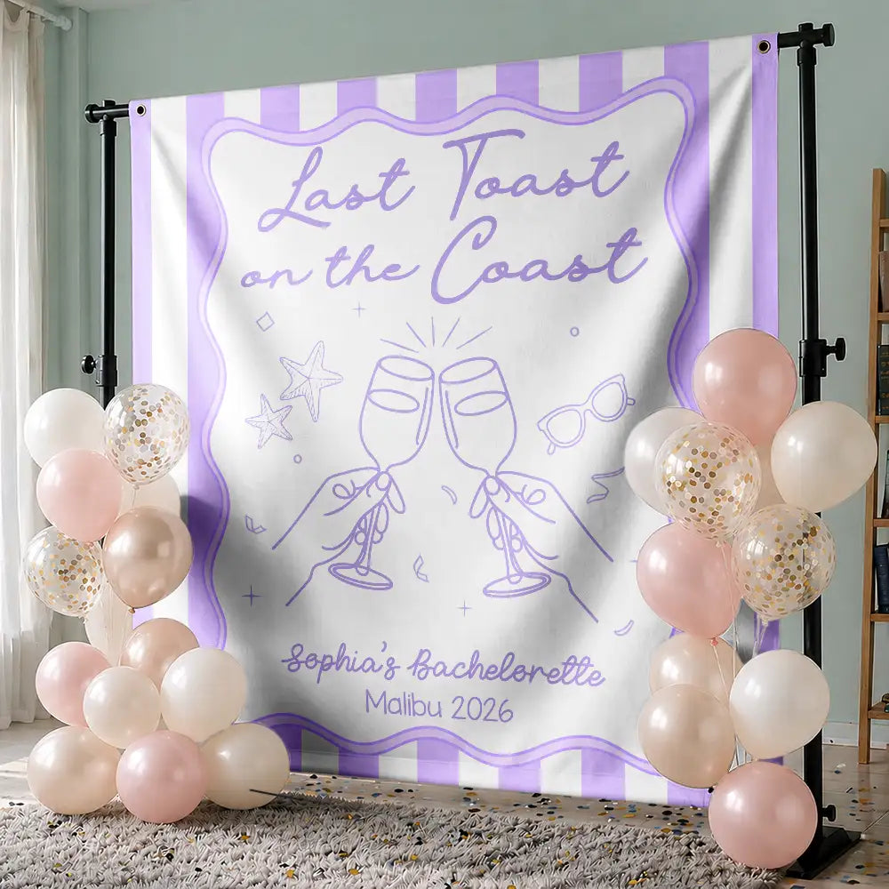 Bachelorette Last Toast On The Coast - Personalized Backdrop