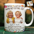 Custom Photo Caricature We Are Not Getting Old - Personalized White Edge-to-Edge Mug