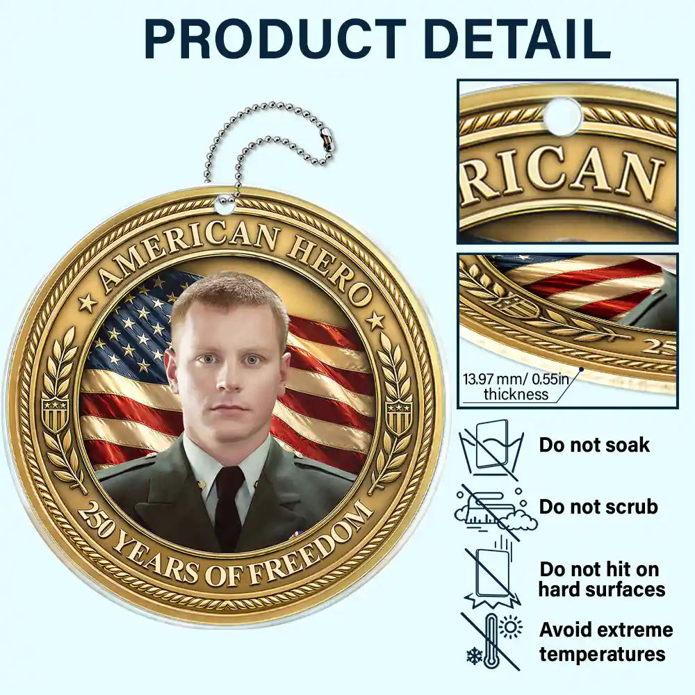 Custom Photo American Hero 250 Years Of Freedom - Personalized Acrylic Car Hanger