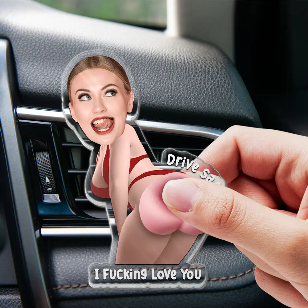 Custom Photo Drive Safe I Love You - Personalized Squishy Acrylic Car Vent Clip
