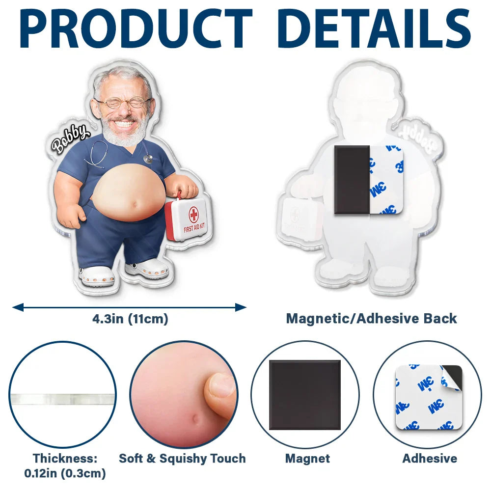 Custom Photo Funny Belly Healthcare Heroes - Personalized Squishy Acrylic Fridge Magnet