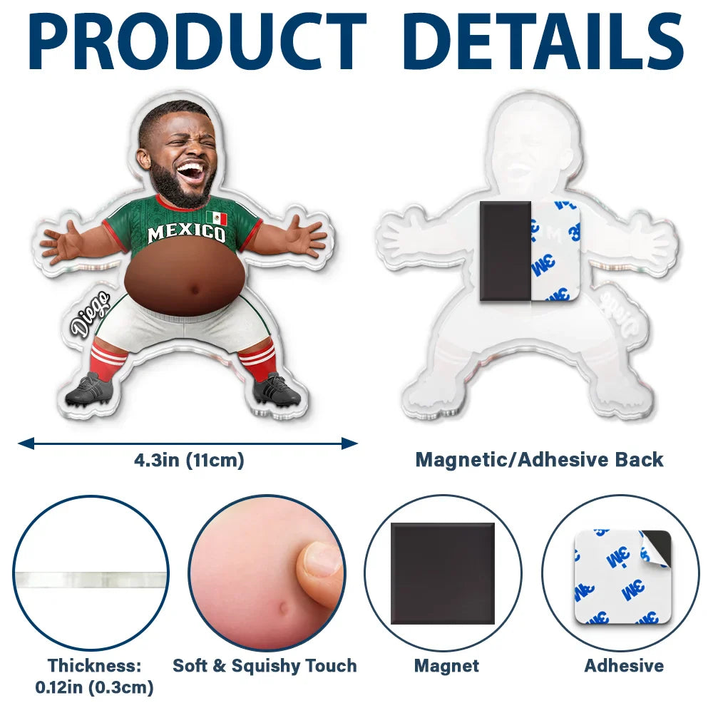 Custom Photo Funny Belly Score A Goal - Personalized Squishy Acrylic Fridge Magnet