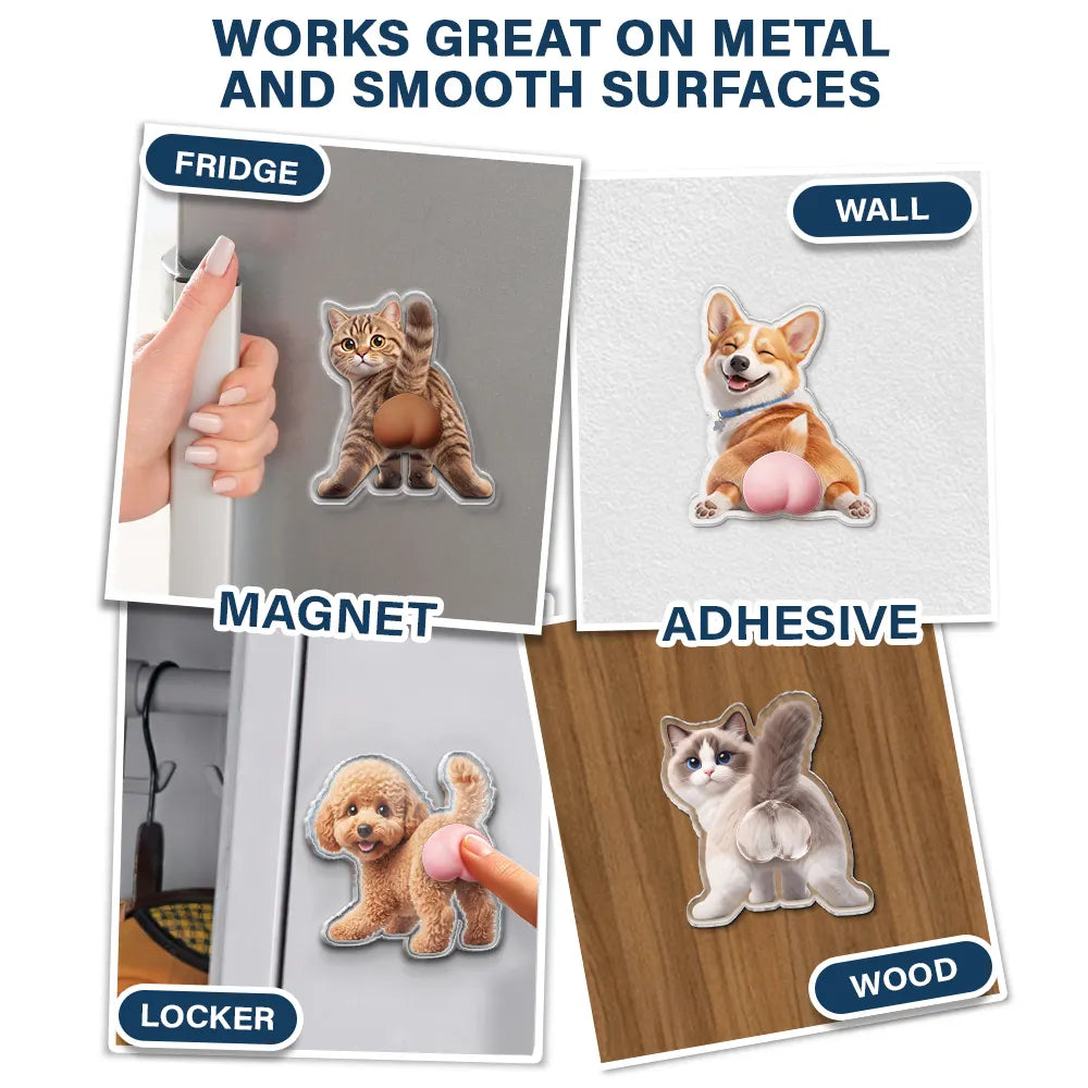 Custom Photo Funny Dog Cat Pet Butt - Personalized Squishy Acrylic Fridge Magnet