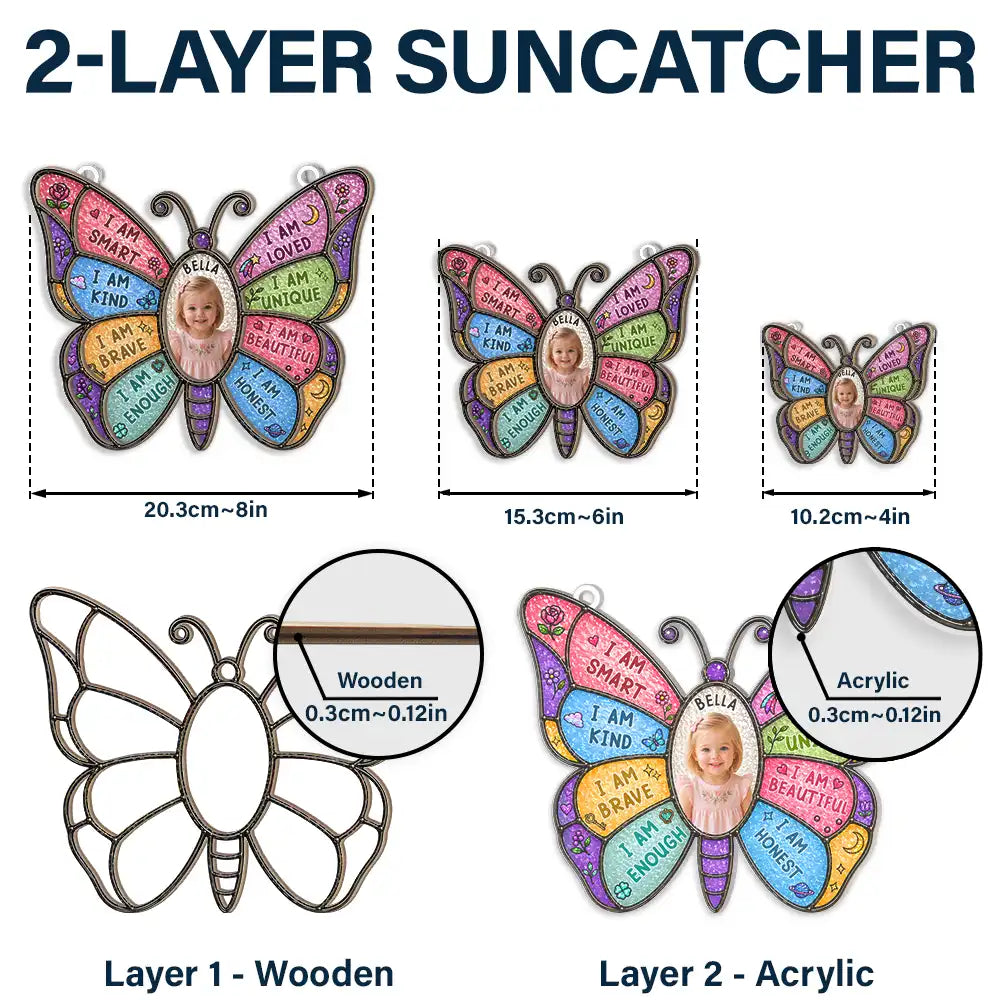 Custom Photo I Am Smart Kind Brave Butterfly Flower Rainbow - Personalized Window Hanging Suncatcher Ornament