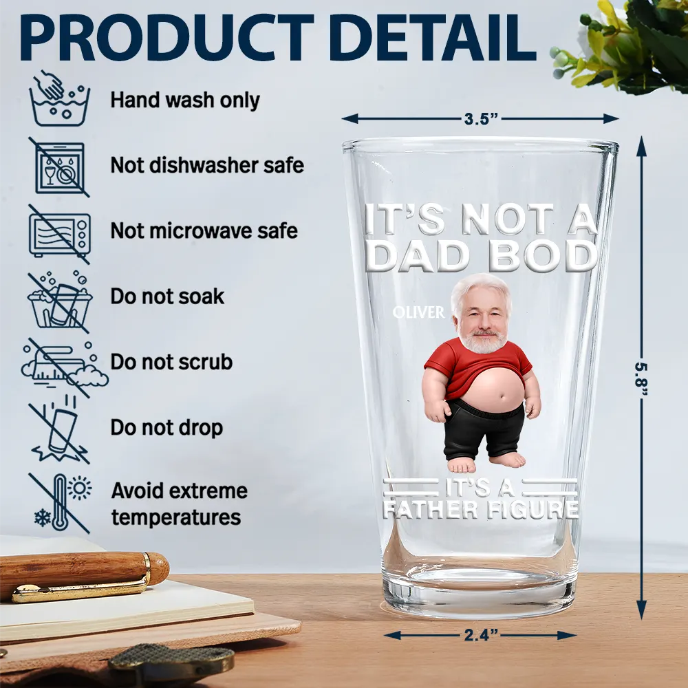 Custom Photo It's Not A Dad Bod Father Figure - Personalized Beer Glass