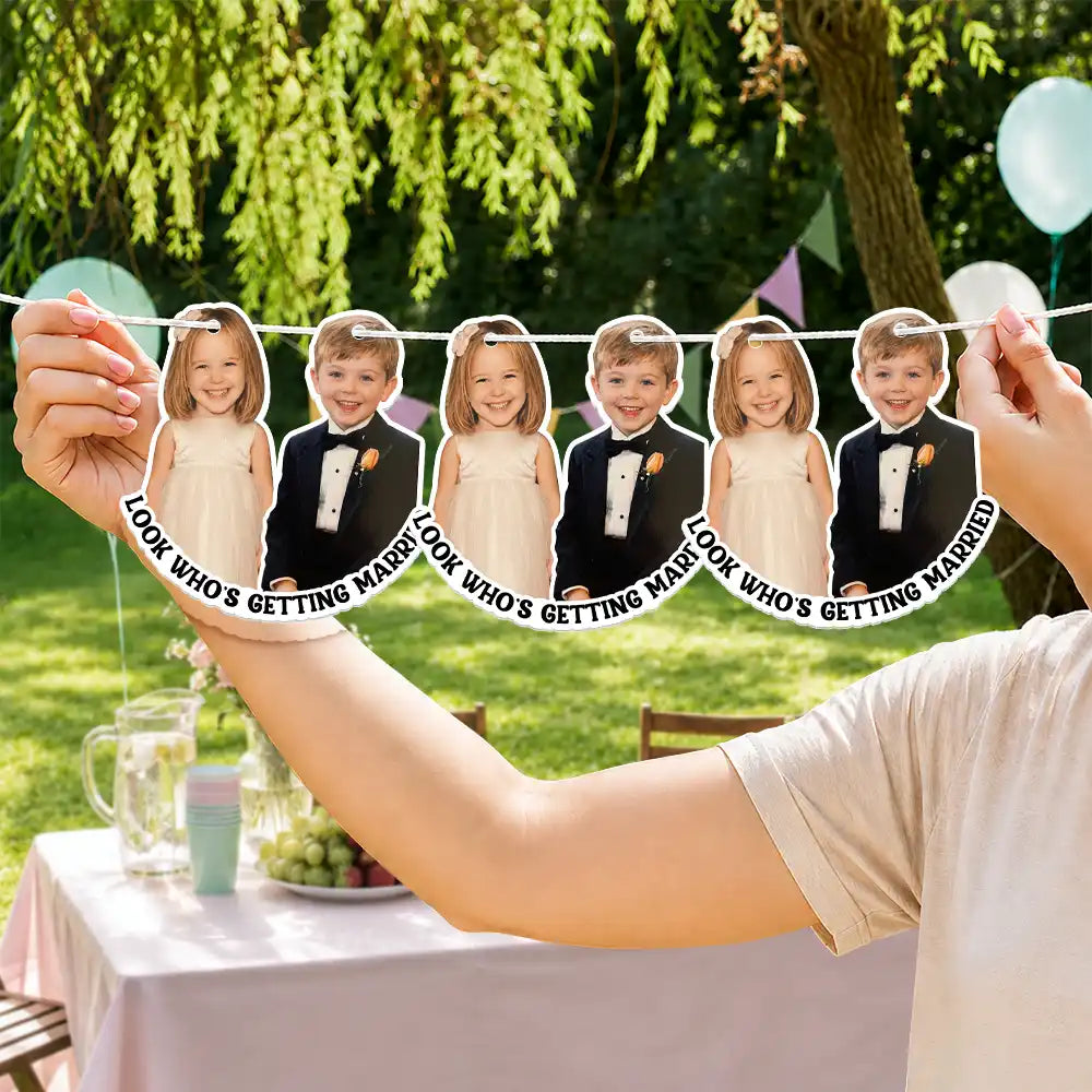 Custom Photo Look Who's Getting Married Couple - Personalized Garland Banner