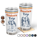 Custom Photo Pencil Sketch Besties Trip Retro - Personalized Tumbler