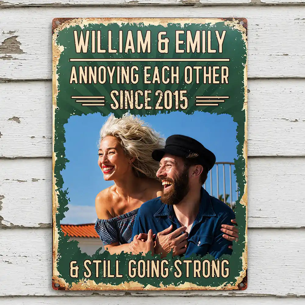 Custom Photo Vintage Annoying Each Other - Personalized Classic Metal Signs