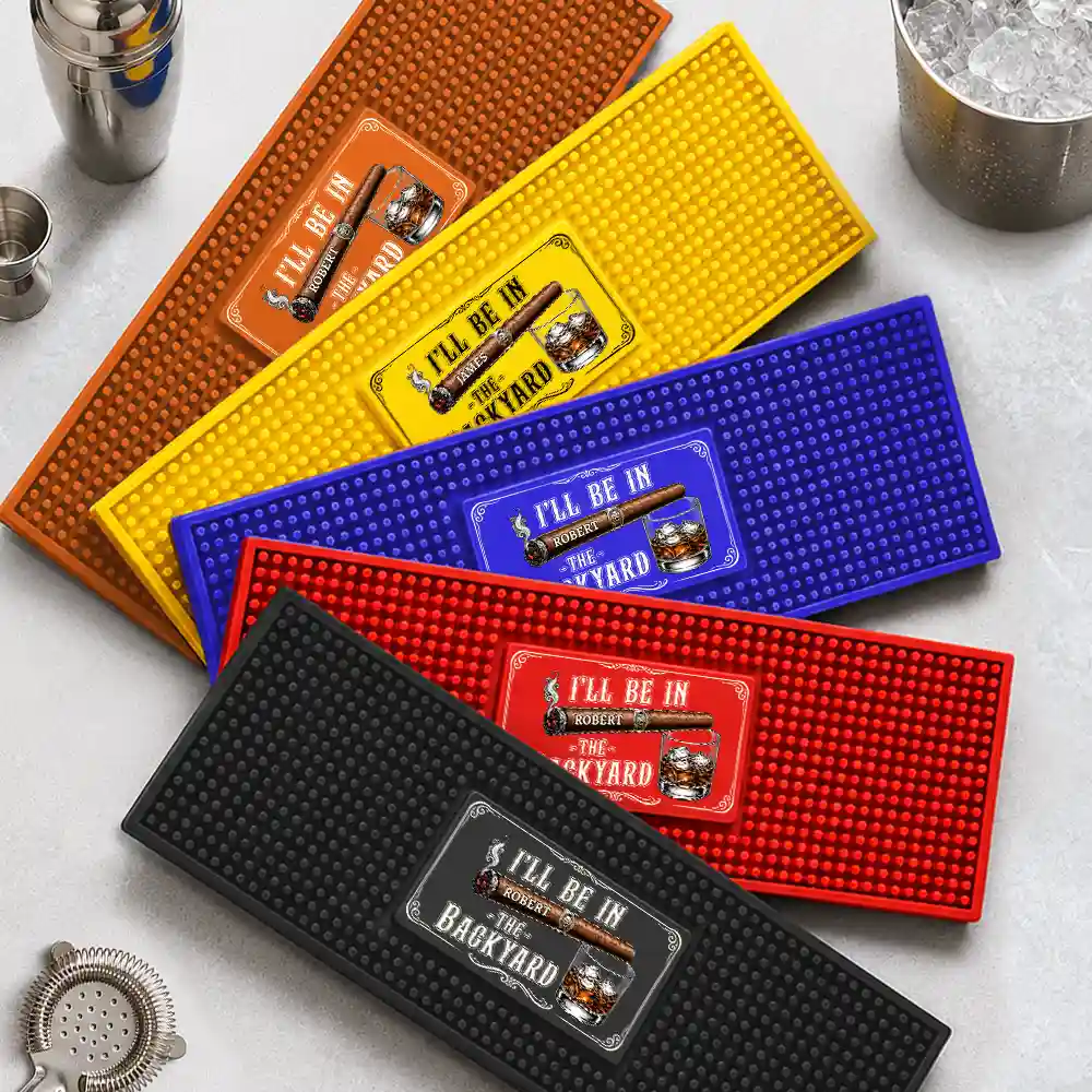 I'll Be In The Backyard - Personalized Bar Mat
