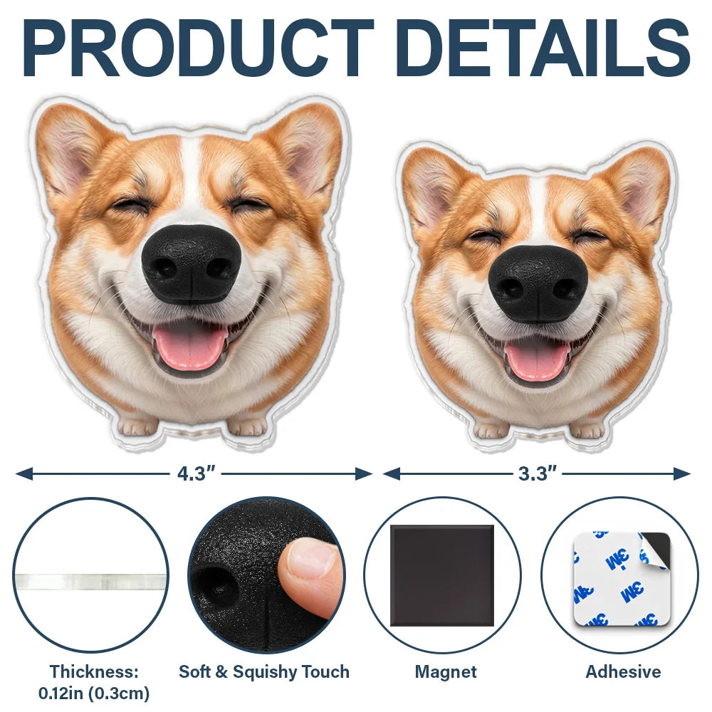 Custom Photo Funny Dog Nose Boop It - Personalized Squishy Acrylic Fridge Magnet