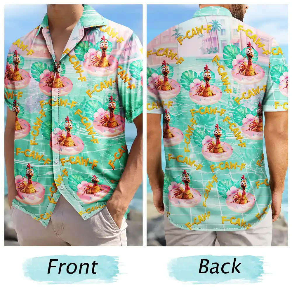 Funny Chicken Bird F Caw F Poolside Float - Personalized Hawaiian Shirt