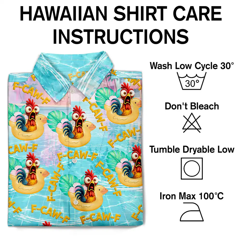 Funny Chicken Bird F Caw F Poolside Float - Personalized Hawaiian Shirt