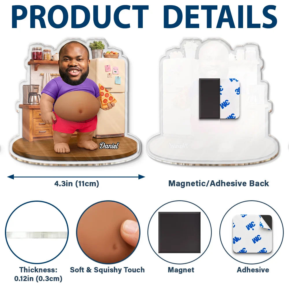Custom Photo Funny Belly Men Cave Garage Grilling - Personalized Squishy Acrylic Fridge Magnet