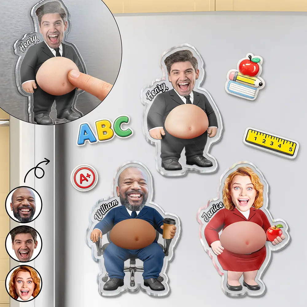 Custom Photo Funny Belly Teacher On Duty - Personalized Squishy Acrylic Fridge Magnet