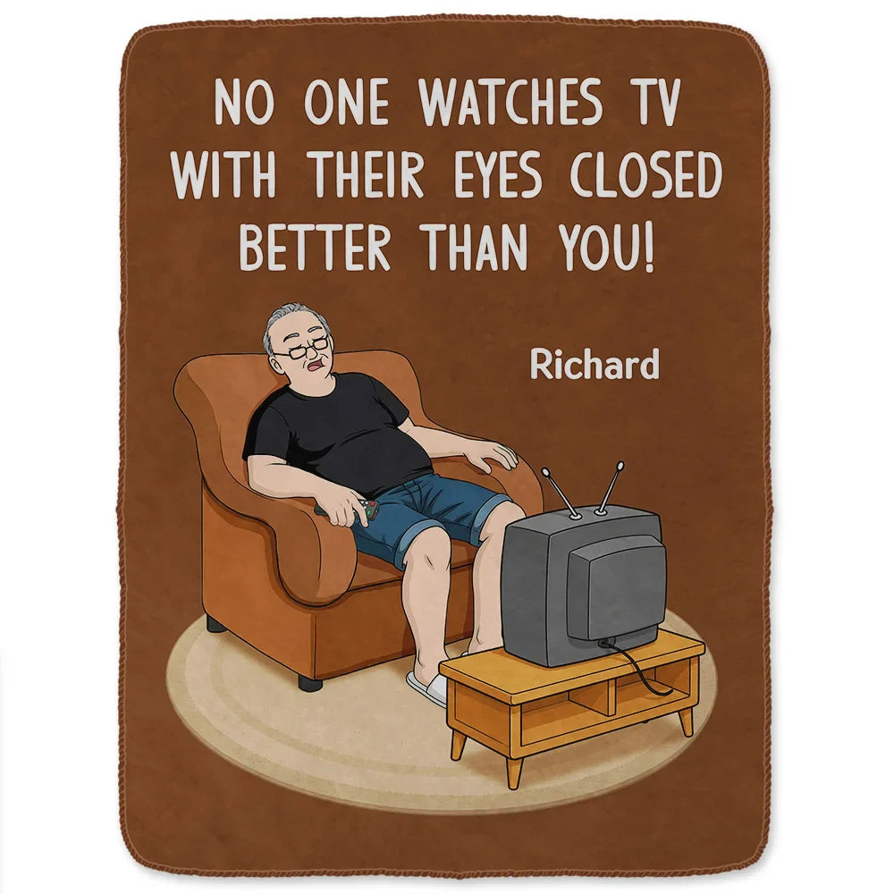 No One Watches TV With Their Eyes Closed Better Than You - Personalized Fleece Blanket, Sherpa Blanket