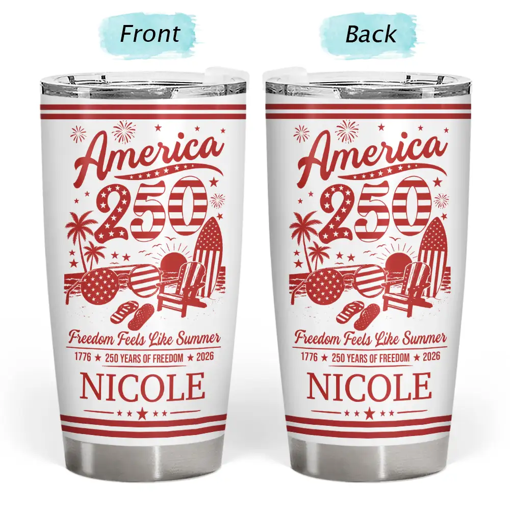 America 250 Freedom Feels Like Summer - Personalized Tumbler