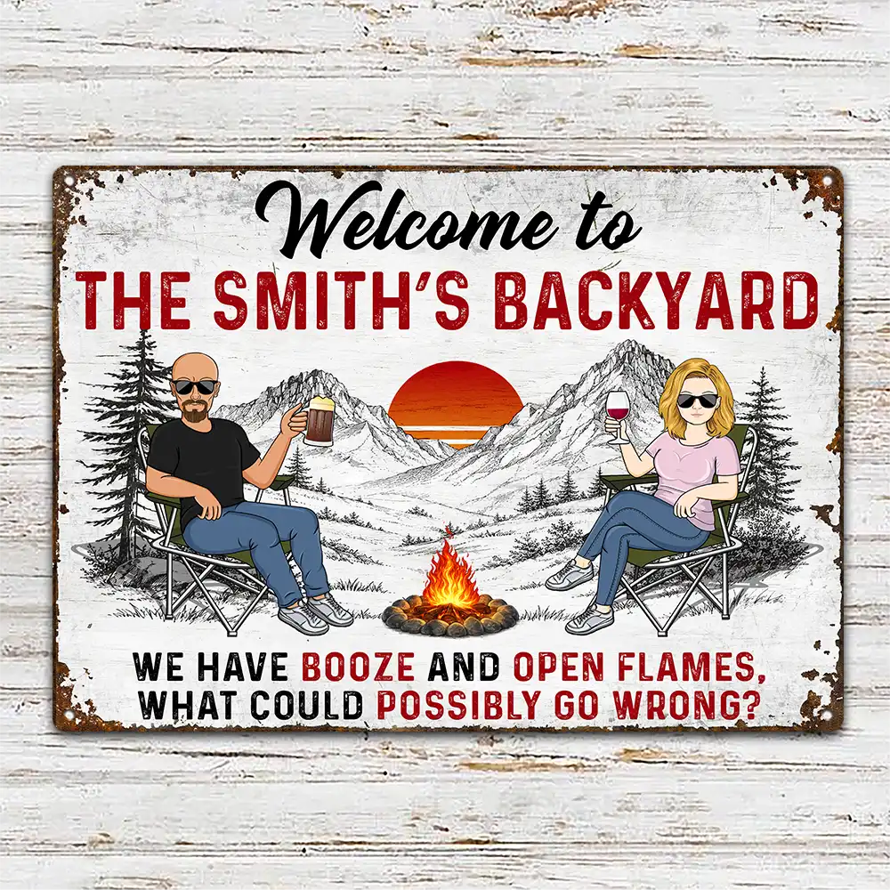 Firepit We Have Booze And Open Flames - Personalized Classic Metal Signs