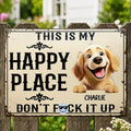 This Is My Happy Place Don't Mess It Up - Personalized Classic Metal Signs