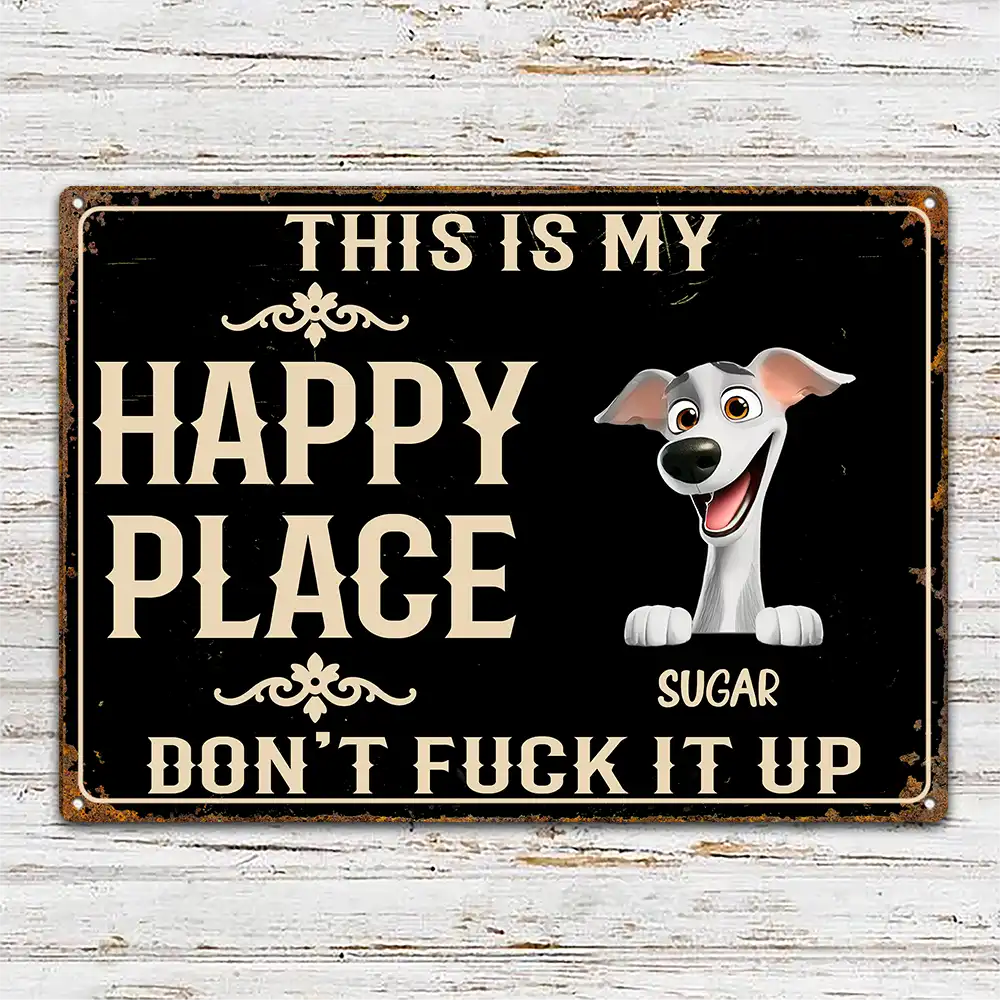 This Is My Happy Place Don't Mess It Up - Personalized Classic Metal Signs