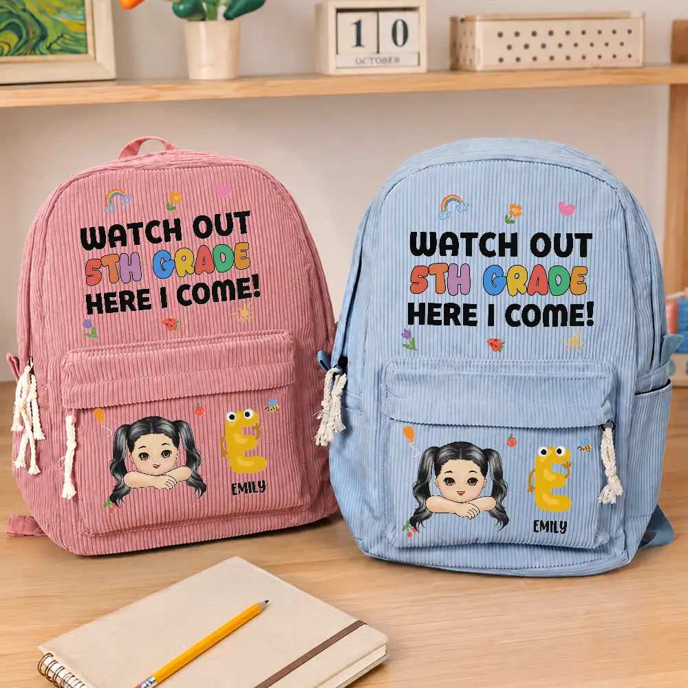 Watch Out Kindergarten 1st Grade Here I Come - Personalized Corduroy Backpack