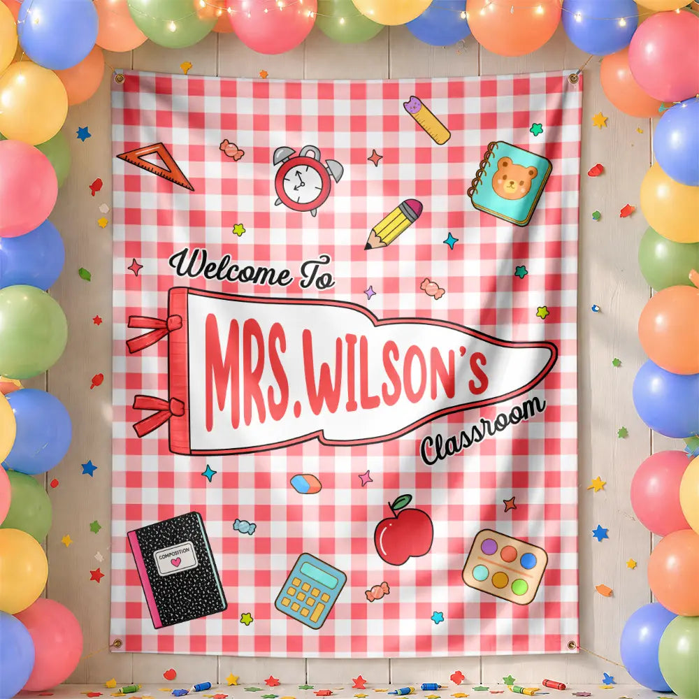 Welcome To My Classroom - Personalized Backdrop