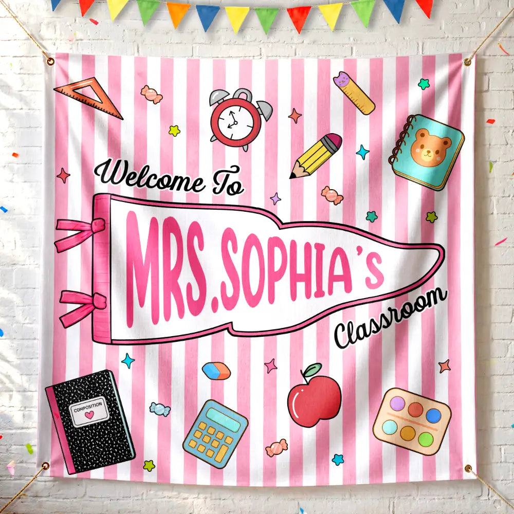 Welcome To My Classroom - Personalized Backdrop