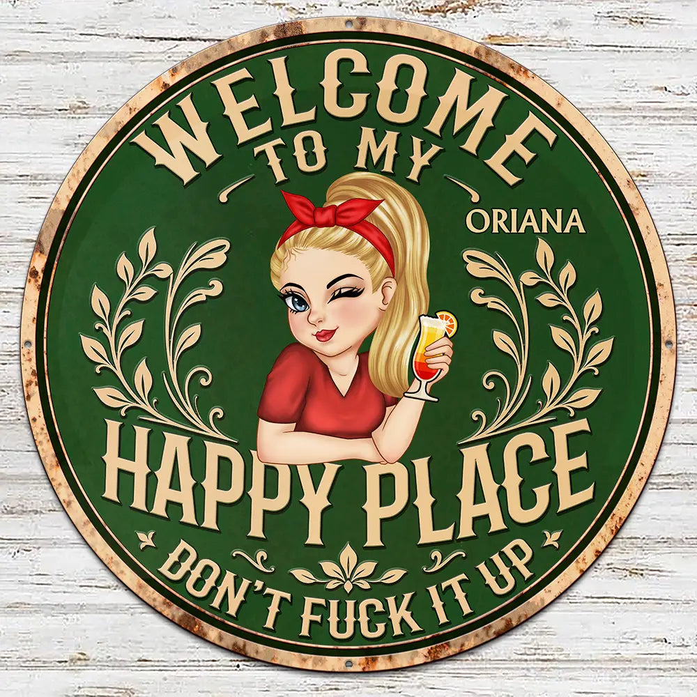 Welcome To My Happy Place - Personalized Custom Shaped Metal Sign