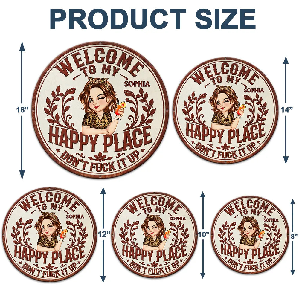 Welcome To My Happy Place - Personalized Custom Shaped Metal Sign
