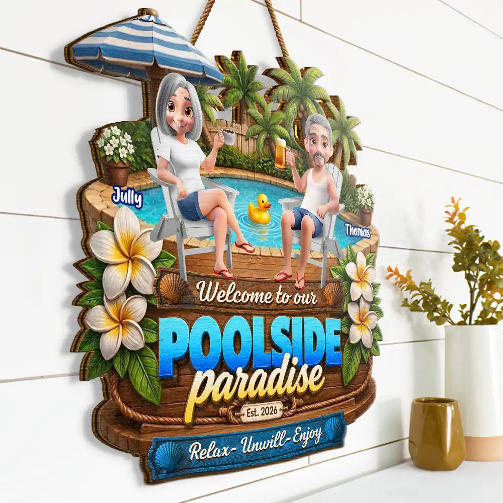 Welcome To Our Poolside Paradise - Personalized Custom Shaped Wood Sign