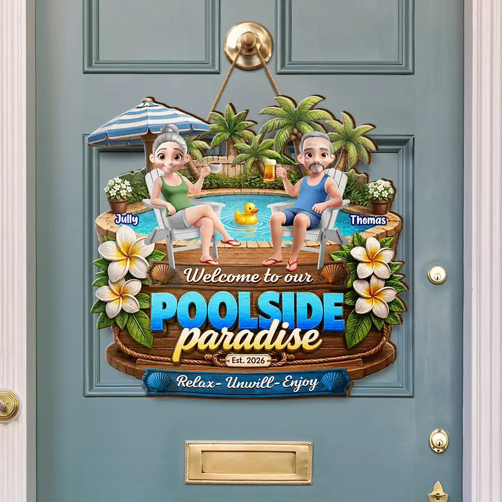 Welcome To Our Poolside Paradise - Personalized Custom Shaped Wood Sign